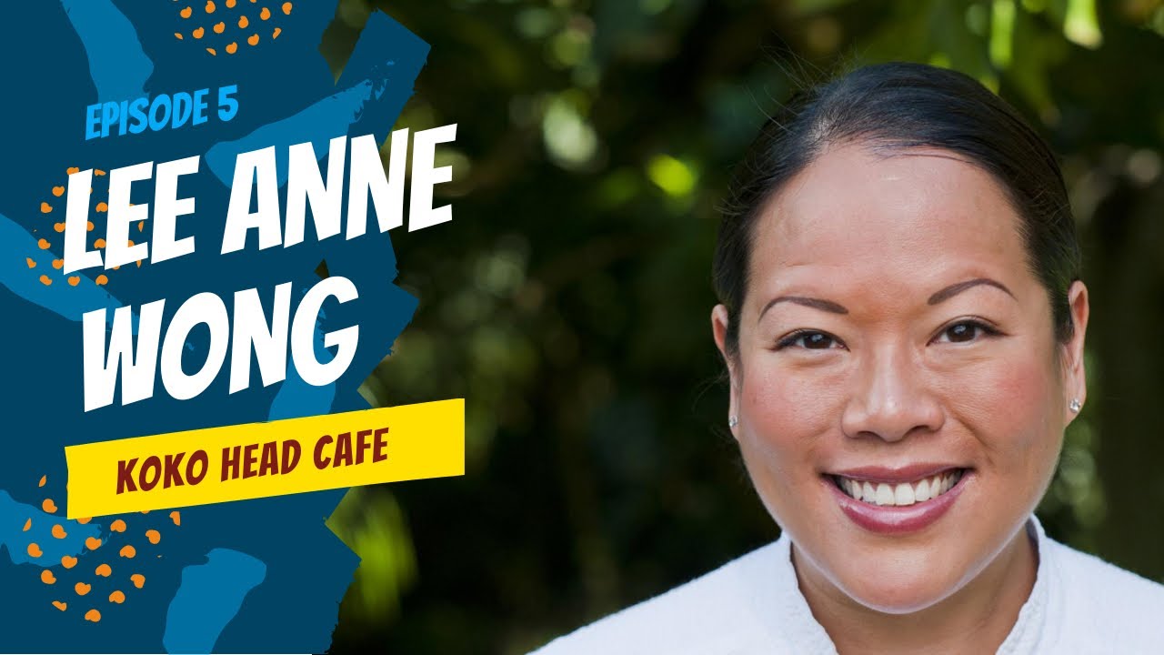 Koko Head Cafe - Chef/Owner Lee Anne Wong - YouTube