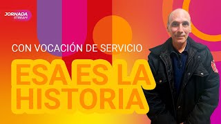 ▶️ESA ES LA HISTORIA| CON VOCACIÓN DE SERVICIO -Hernán Montes de Oca, con Maru Ortiz #jornadastream