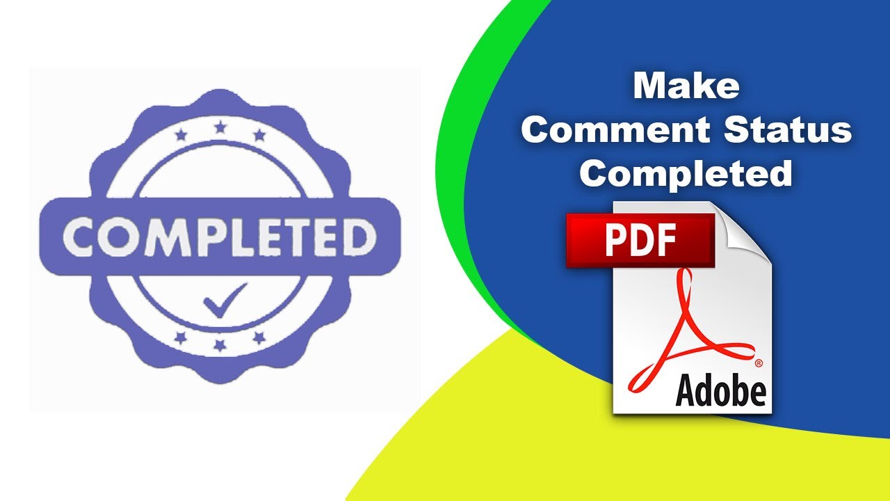 How to make a comment status completed in a pdf file (Edit PDF) using ...