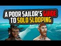 Sea of Thieves: A Poor Sailor's Guide to Solo [Sloop Survival]