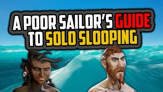 Sea of Thieves: A Poor Sailor's Guide to Solo [Sloop Survival]