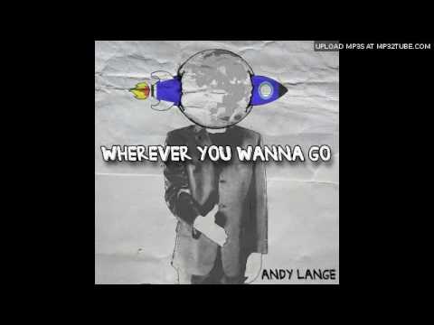 I'm not sure yet - Andy Lange