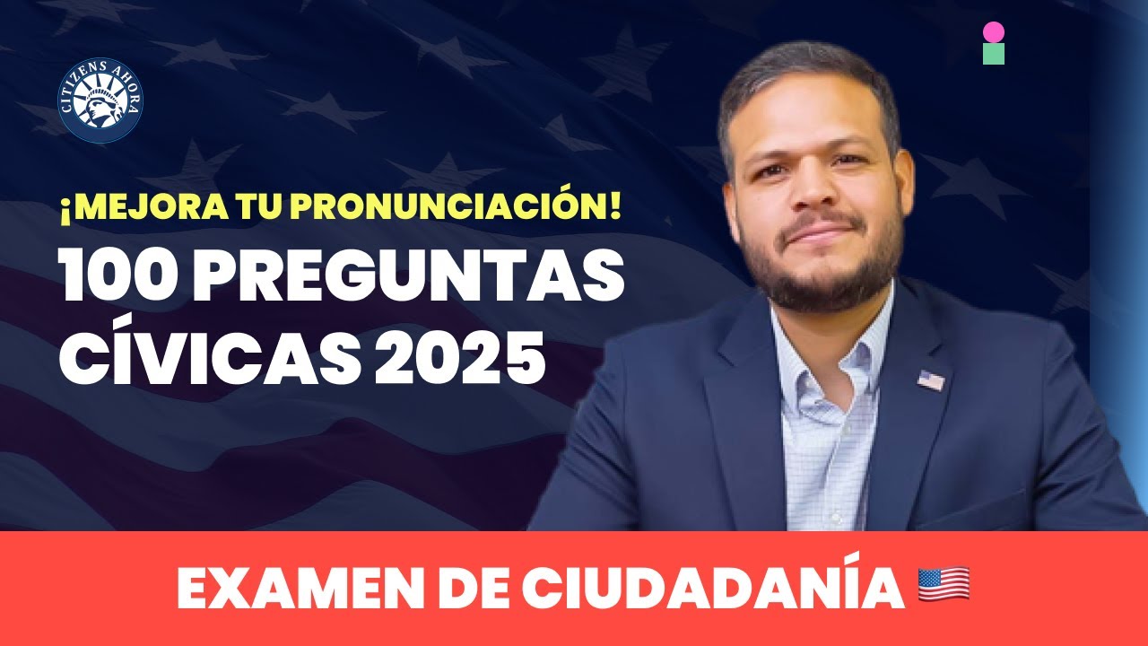 Estudia las respuestas para el examen de las preguntas cívicas Ciudadanía americana 2025