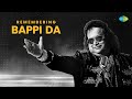 Remembering Bappi Da | Top 10 Songs of Bappi Lahiri | Yaad Aa Raha Hai | Raat Baaqi Baat Baaqi