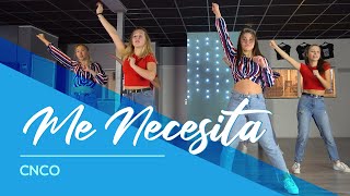 Me Necesita - CNCO - Easy Fitness Dance Video - Baile - Coreografia - Choreography