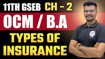 Type of Insurance | 11th GSEB OCM  | Chapter - 2 | Lecture - 3 | UGT