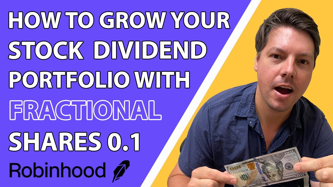 Learn how to grow you Dividend Stock Portfolio with Fractional Shares