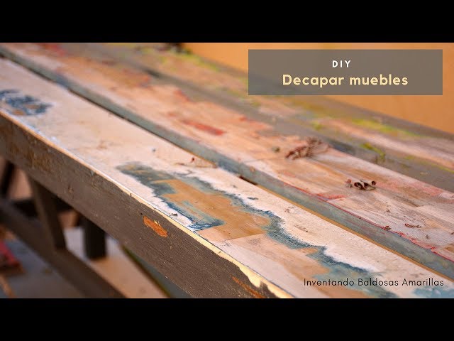 Decapar un mueble o cómo retirar capas de pintura antigua-DECORAR MUEBLES 