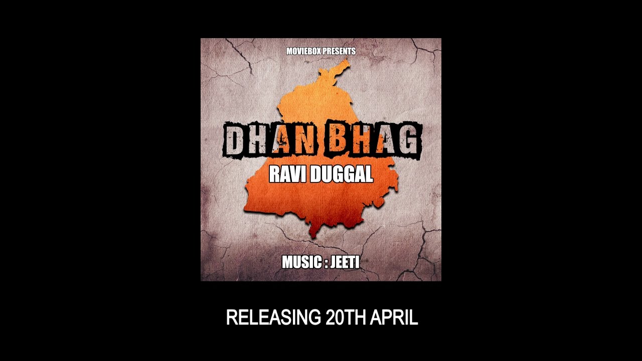DHAN BHAG   OFFICIAL TEASER   RAVI DUGGAL MUSIC BY JEETI 2017