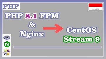 Install PHP 8.1 FPM dengan Nginx di Centos Stream 9
