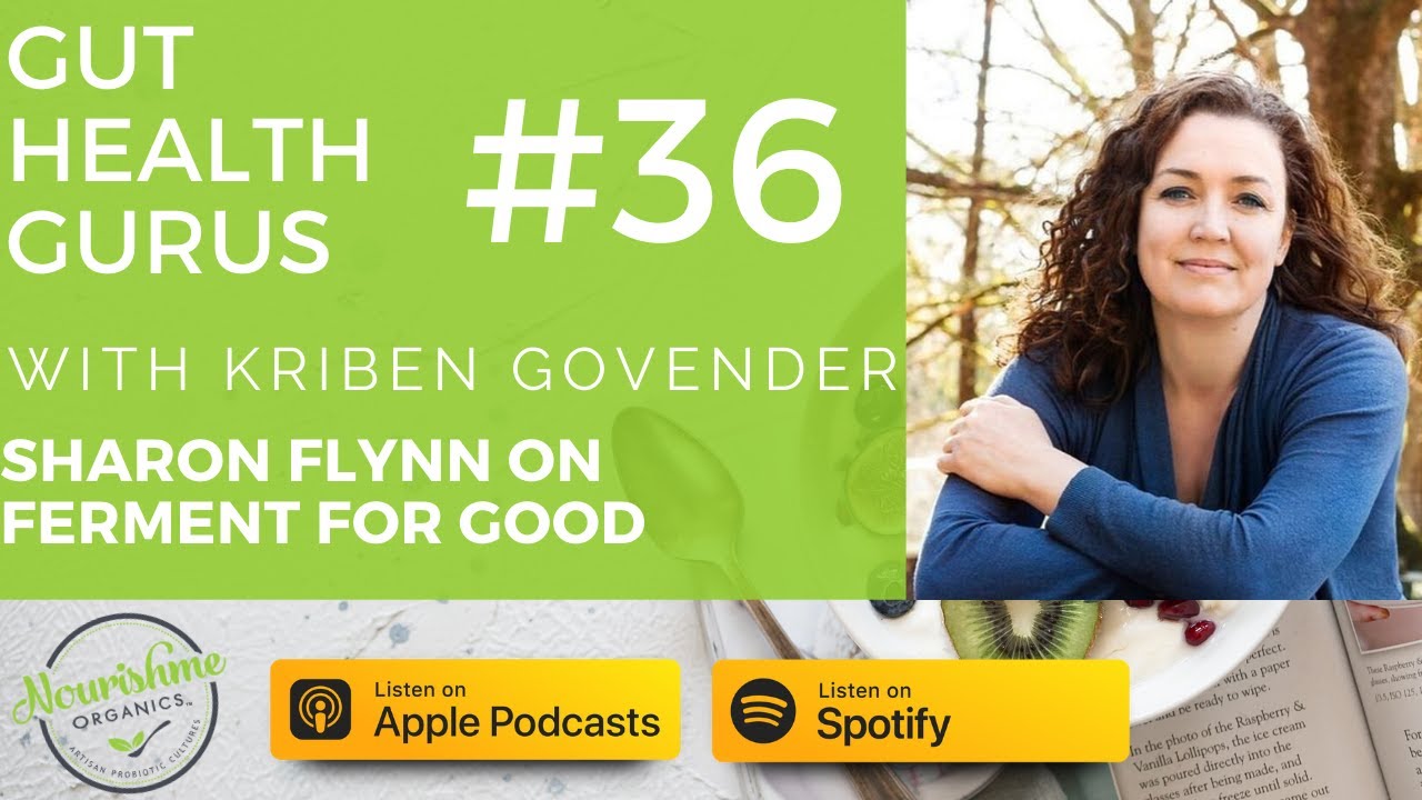 Sharon Flynn on Ferment for Good: Water Kefir Grains, Kefir Health
