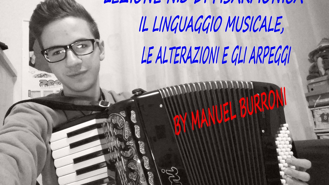 Lezione n.3 di FISARMONICA | Il Linguaggio Musicale e gli Arpeggi - Manuel Burroni [HD]