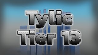 Tylic - Completion (Tier 13)