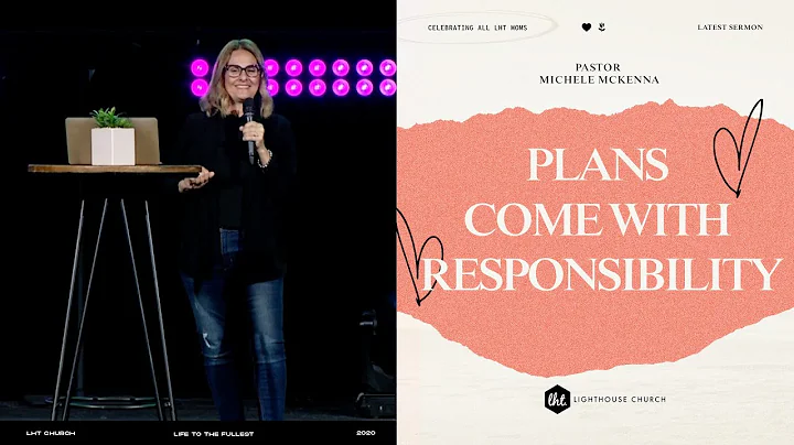 Michele McKenna | Plans Come With Responsibility