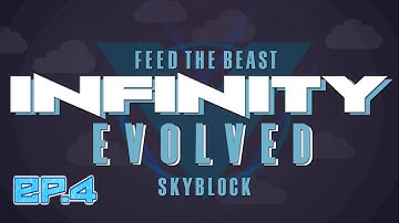 FTB Infinity Evolved SkyBlock | Ex Compressum | Ep.4 [Modded FTB Skyblock]