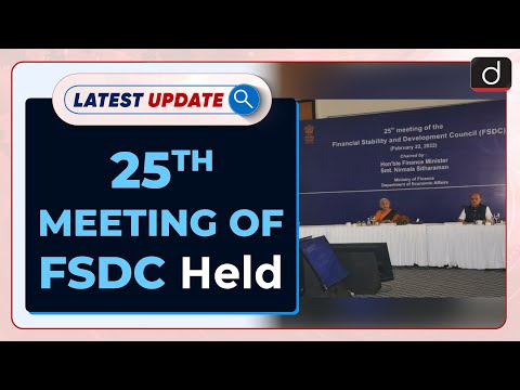 25th Meeting Of FSDC Held: Latest update | Drishti IAS English – Watch On YouTube