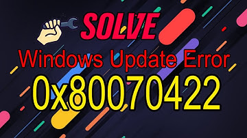 How To Fix Update Error 0x80070422 in Windows 10 -(2021)  [3 METHOD Solved]