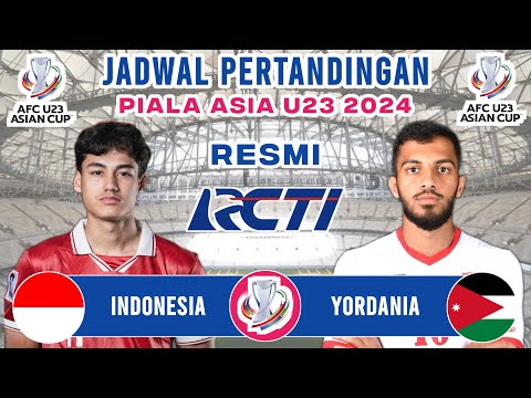 SIAP LOLOS 8 BESAR ! Jadwal Piala Asia U23 2024 - Timnas Indonesia vs Yordania | Live RCTI