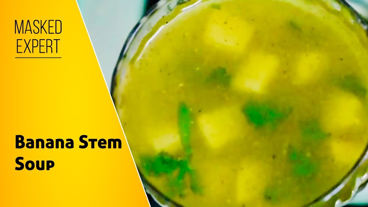 Banana Stem Soup வாழைத்தண்டு சூப் Plain Stem Soup Vazhaithandu