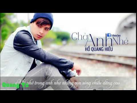 Chờ Anh Nhé – Hồ Quang Hiếu – DJ Phong Phạm Remix