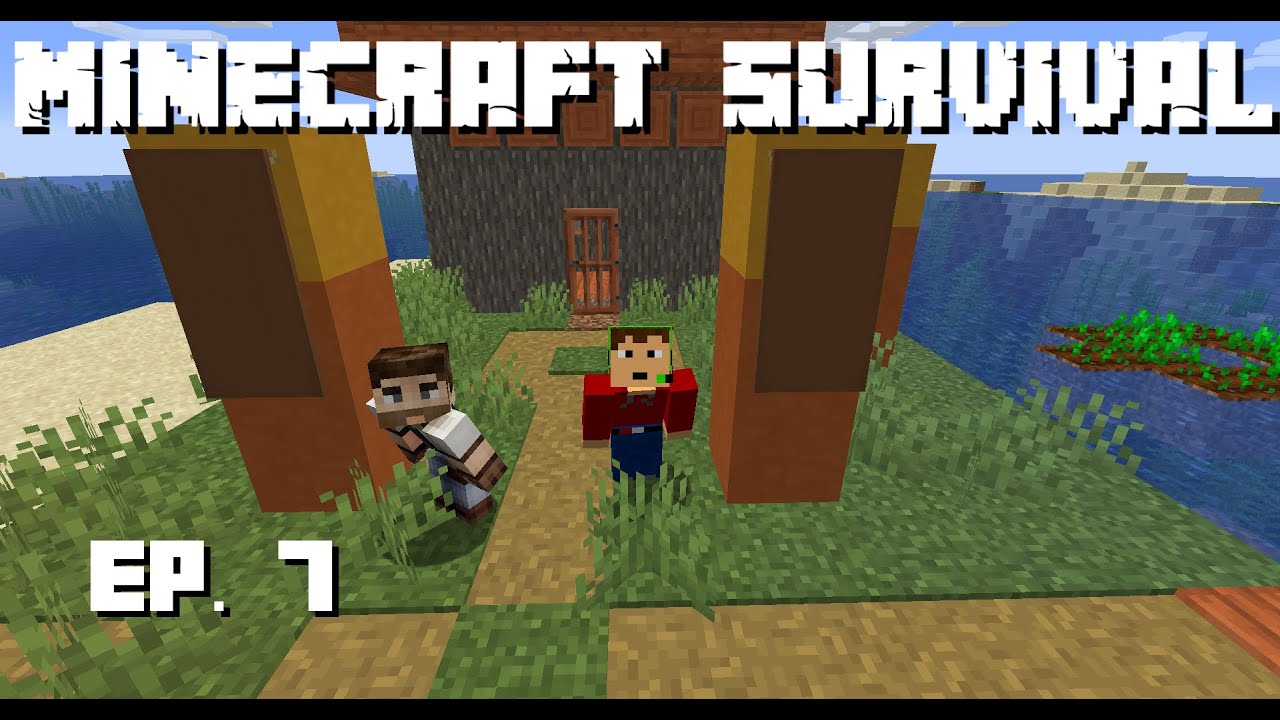 Minecraft Survival Episode 7 - YouTube