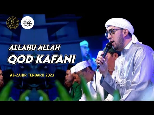 QOD KAFANI (Allahu Allah) Az Zahir Terbaru (Lirik Sholawat) class=