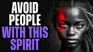 God is Warning You To BLOCK and AVOID People with This Spirit | Signs You Should Not Ignore