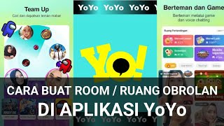 CARA BUAT RUANG OBROLAN ATAU ROOM DI APLIKASI YoYo screenshot 5