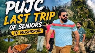 PUJC Last Trip of Seniors to Mushkpuri || Unforgettable Memories 2026 || Zari Vlogs