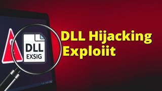 How to Exploit DLL Hijacking Practical Demo for Penetration Testing