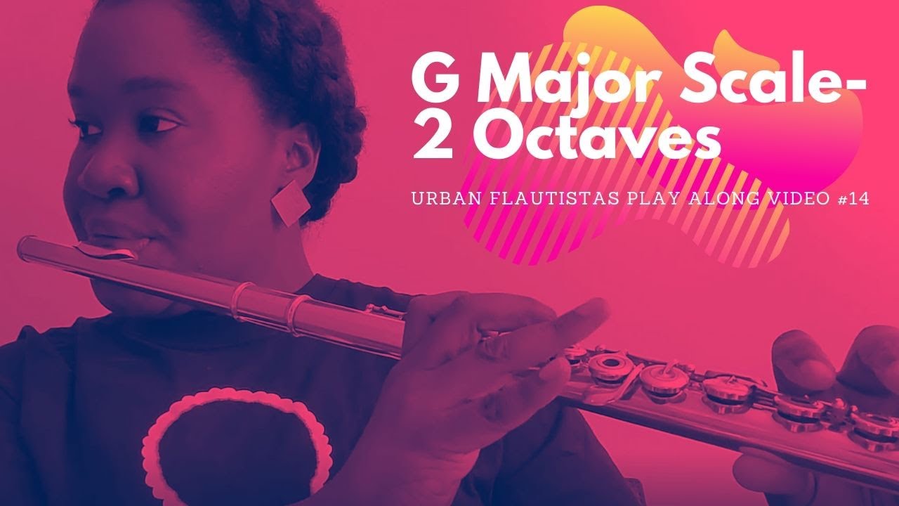 Flute - G Major Scale - 2 Octaves - YouTube