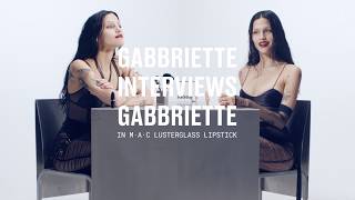 Gabbriette Interviews Gabbriette Mac Cosmetics