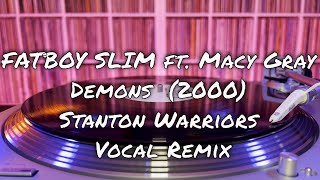 Fatboy Slim ft. Macy Gray - Demons (2000) Stanton Warriors Vocal Remix - 12" Vinyl