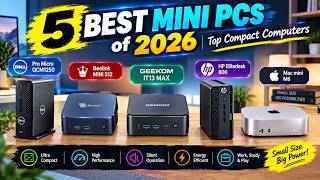 5 Best Mini PCs of 2026: Top Compact Computers