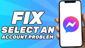 How to Fix Messenger Select an Account Problem (2025)