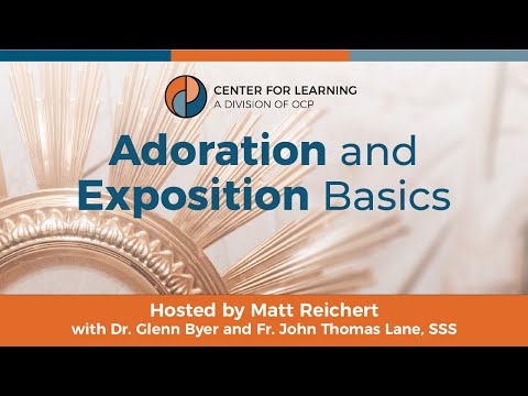 Adoration and Exposition Basics