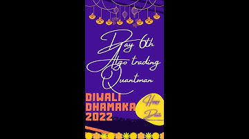 Day 6 of 6 Lakh Challenge with Quantman, Algo Trading 25/Oct/2022 Language English