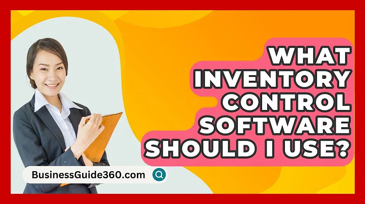 What Inventory Control Software Should I Use? - BusinessGuide360.com
