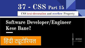 #37 Software Developer/Engineer Bane | CSS Hindi Tutorial Course | CSS text-decoration and overflow