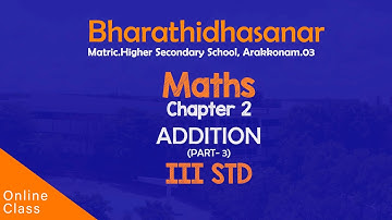 Maths | Class 03 | Chapter 2  Part 1 | Addition | Bharathidhasanar Matric Hr Sec School