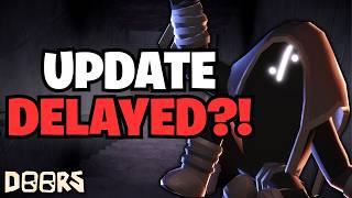 The *NEW* DOORS Update Was DELAYED?! (Secret Update Theory)