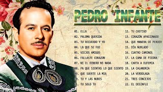 PEDRO INFANTE - GRANDES EXITOS RANCHERAS - EXITOS RANCHERAS DE PEDRO INFANTE