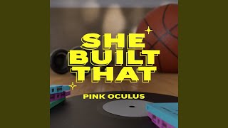 She Built That