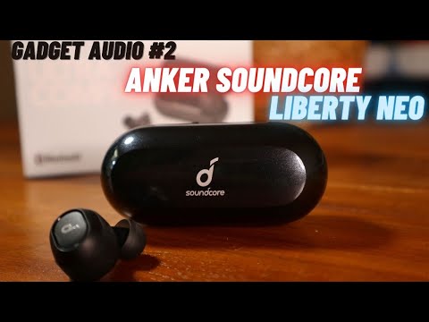 Review TWS Anker Soundcore Liberty Neo Indonesia, Rekomended?? || GADGET AUDIO #2