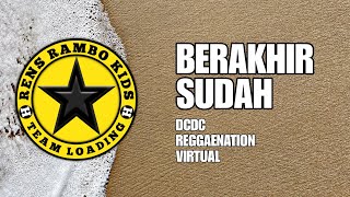 RENS RAMBO KIDS - BERAKHIR SUDAH (Live DCDC Reggaenation Virtual)