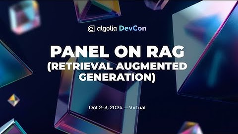 RAG Panel (Retrieval Augmented Generation) - Paul-Louis Nech, Pierre Peigné & Alessandro Benedetti