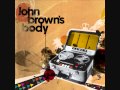 John browns body  push some air