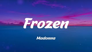 Madonna - Frozen (Lyrics)
