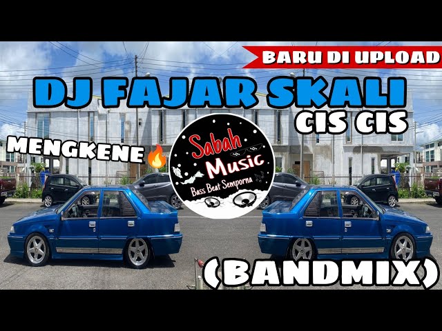 SABAH MUSIC - DJ FAJAR SKALI VERSI MENGKENE🔥(BANDMIX) class=