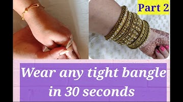 Wear any tight bangle in 30 seconds part 2/ easy way to wear tight bangle